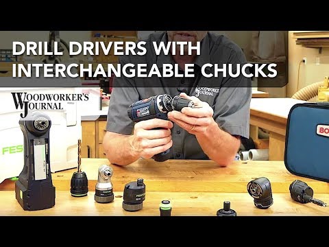 A Closer Look at Drill/Drivers with Interchangeable Chucks