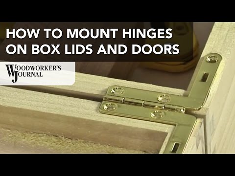 How to Mount Hinges on Box Lids, Doors, and Other Projects
